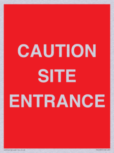 CAUTION SITE ENTRANCE